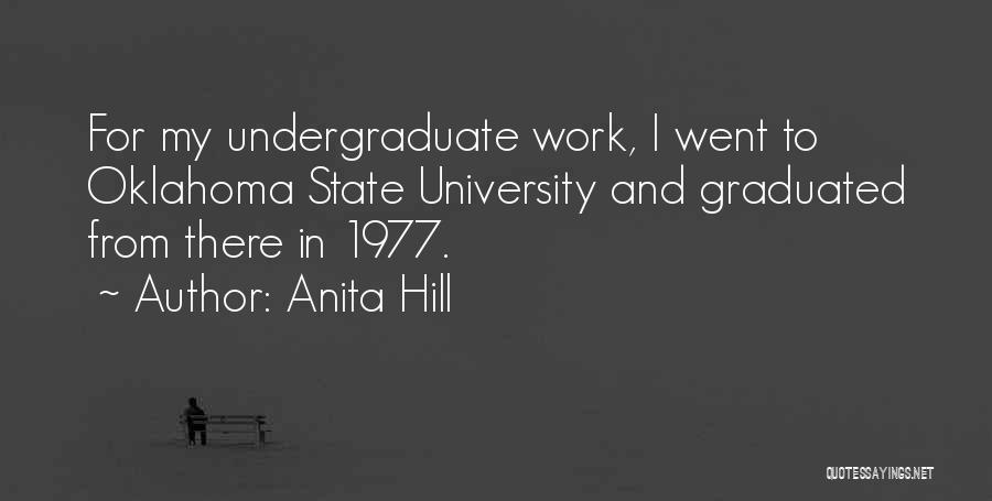 Graduated From University Quotes By Anita Hill