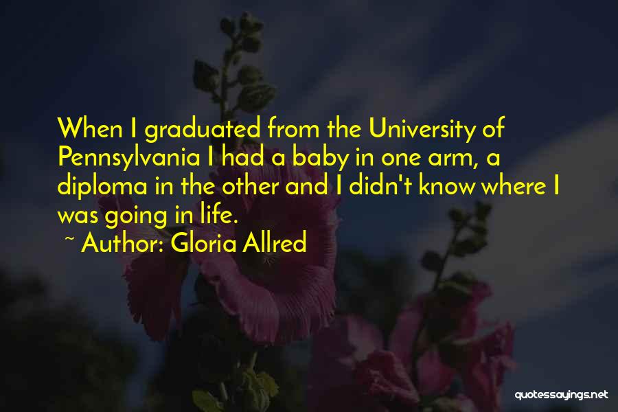 Graduated From University Quotes By Gloria Allred