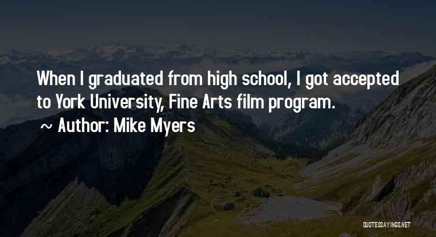 Graduated From University Quotes By Mike Myers