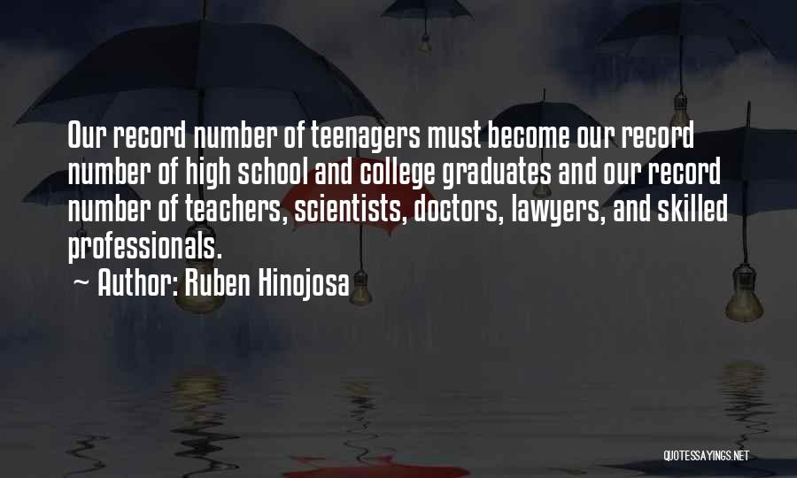 Graduates From High School Quotes By Ruben Hinojosa