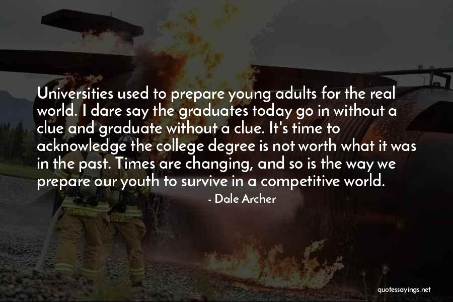 Graduates Quotes By Dale Archer Graduates Quotes By Dale Archer