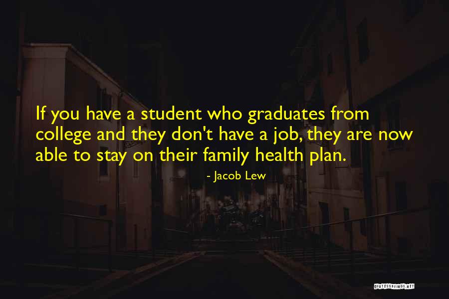 Graduates Quotes By Jacob Lew Graduates Quotes By Jacob Lew