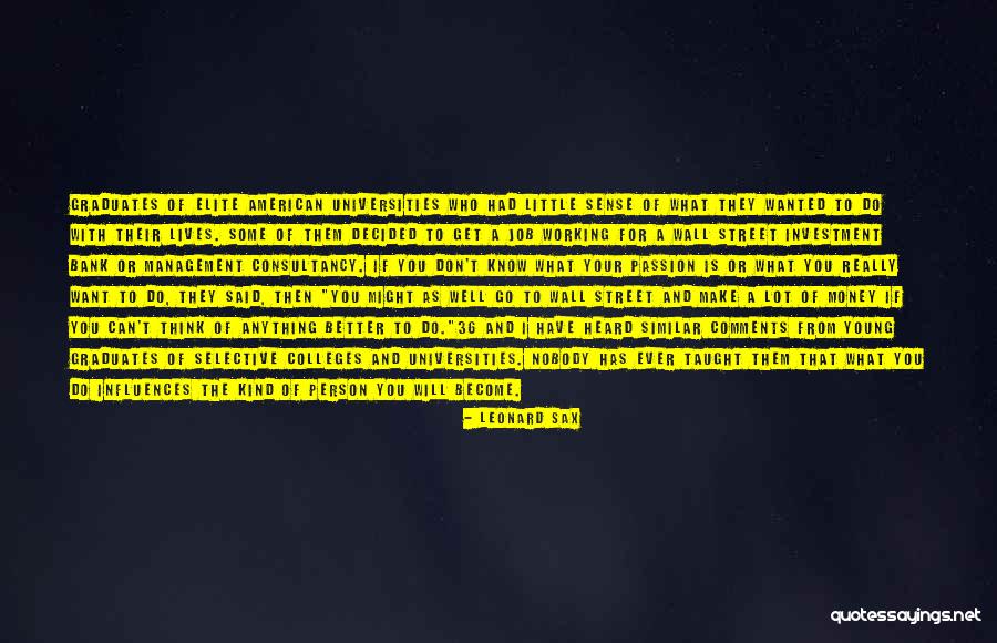 Graduates Quotes By Leonard Sax Graduates Quotes By Leonard Sax