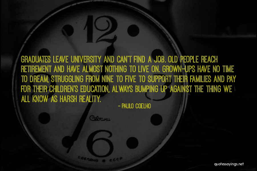 Graduates Quotes By Paulo Coelho Graduates Quotes By Paulo Coelho