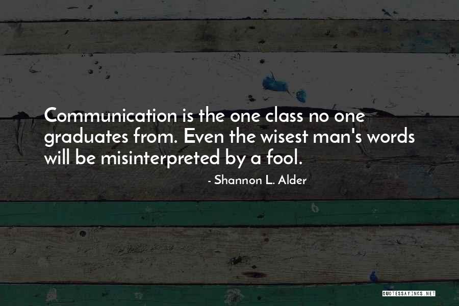 Graduates Quotes By Shannon L. Alder Graduates Quotes By Shannon L. Alder