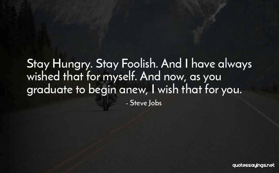 Graduates Quotes By Steve Jobs Graduates Quotes By Steve Jobs