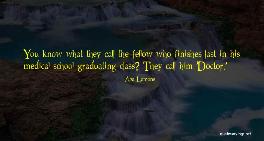 Graduating Class Quotes By Abe Lemons Graduating Class Quotes By Abe Lemons