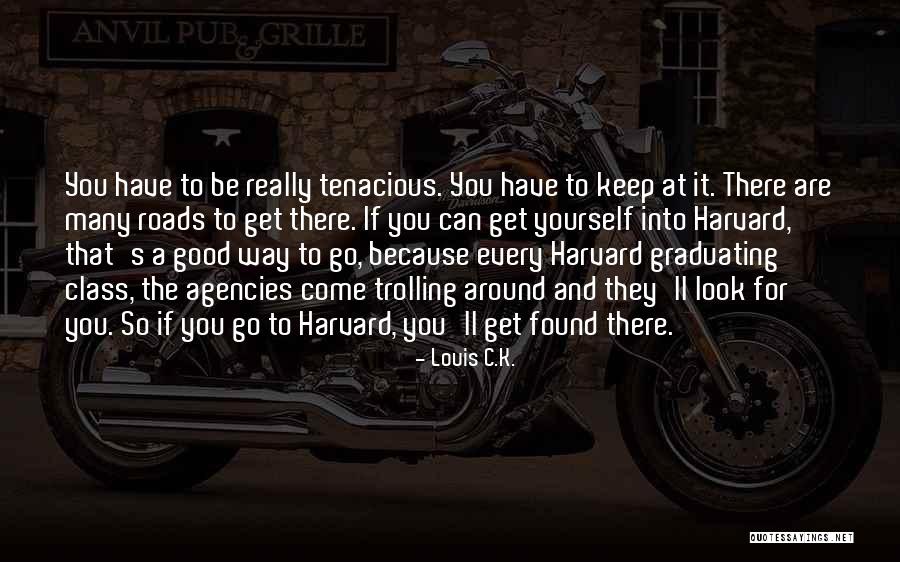Graduating Class Quotes By Louis C.K. Graduating Class Quotes By Louis C.K.