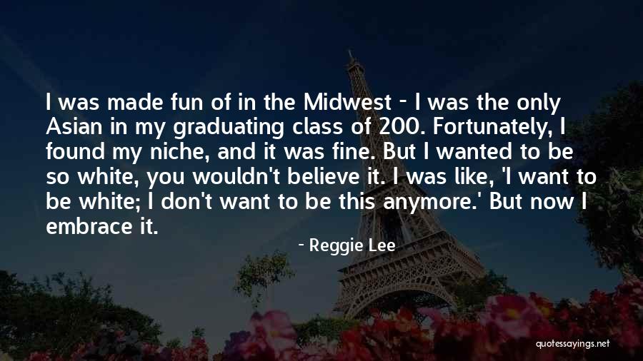 Graduating Class Quotes By Reggie Lee Graduating Class Quotes By Reggie Lee