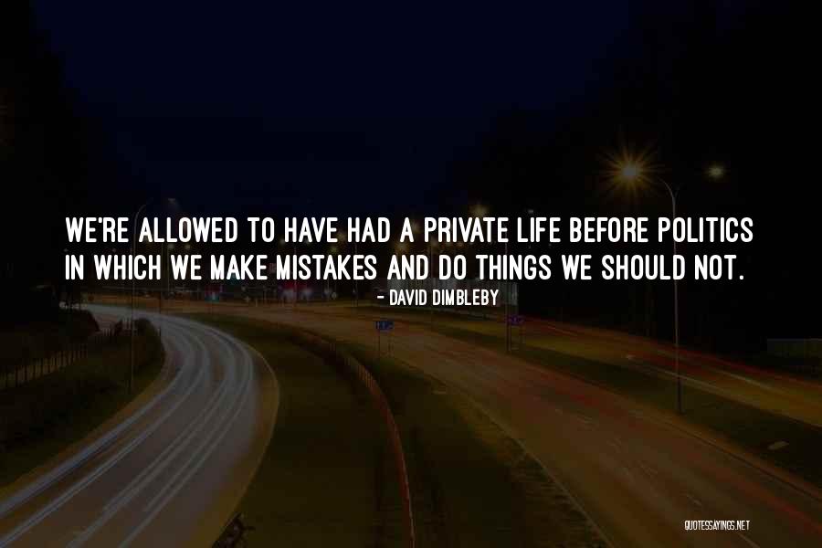 Graduating Eighth Grade Quotes By David Dimbleby Graduating Eighth Grade Quotes By David Dimbleby