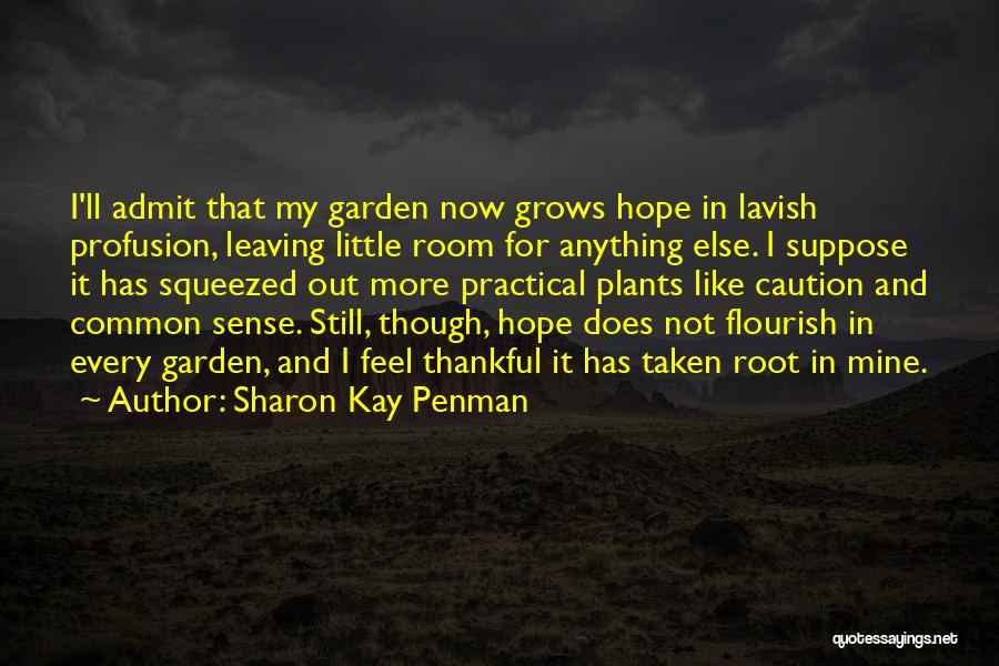 Graduating High School And Leaving Friends Quotes By Sharon Kay Penman