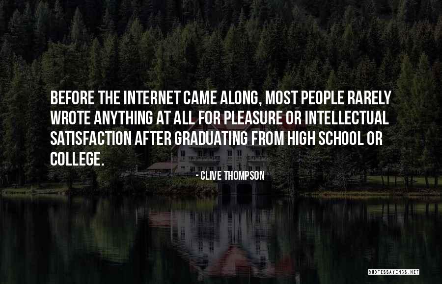 Graduating High School Soon Quotes By Clive Thompson Graduating High School Soon Quotes By Clive Thompson