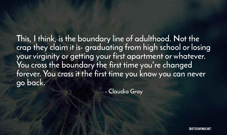 Graduating In High School Quotes By Claudia Gray