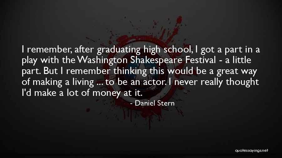 Graduating In High School Quotes By Daniel Stern