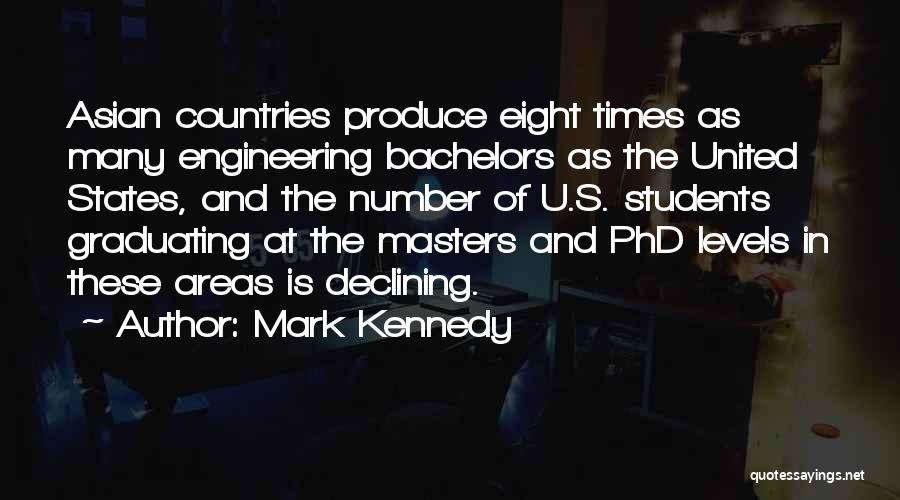 Graduating Students Quotes By Mark Kennedy