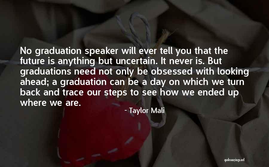 Graduation And The Future Quotes By Taylor Mali Graduation And The Future Quotes By Taylor Mali