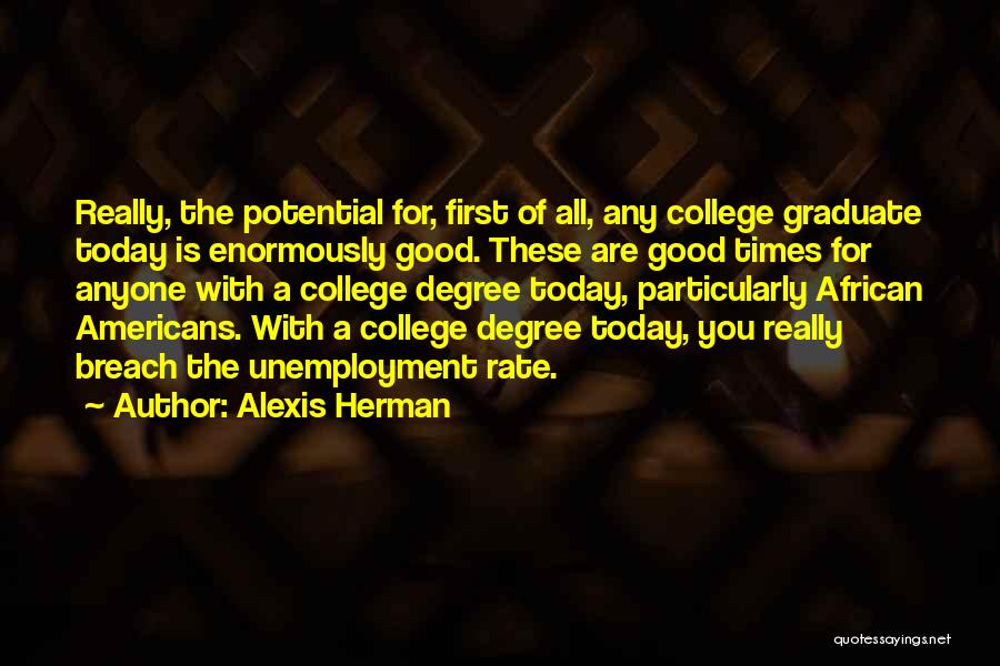 Graduation From College Quotes By Alexis Herman