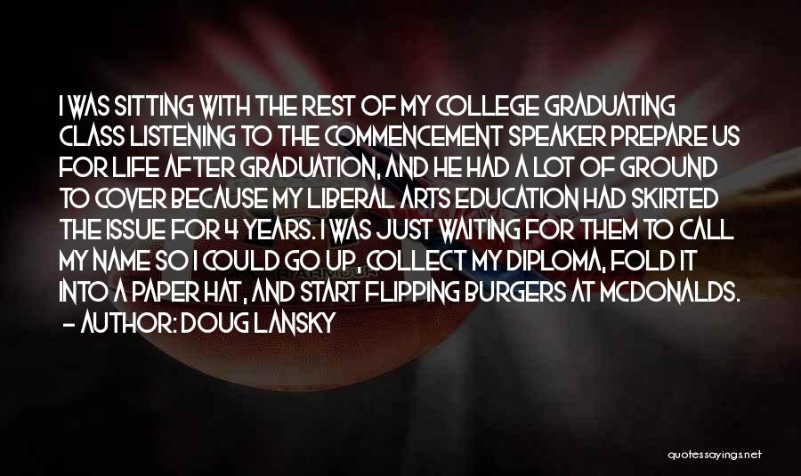 Graduation From College Quotes By Doug Lansky