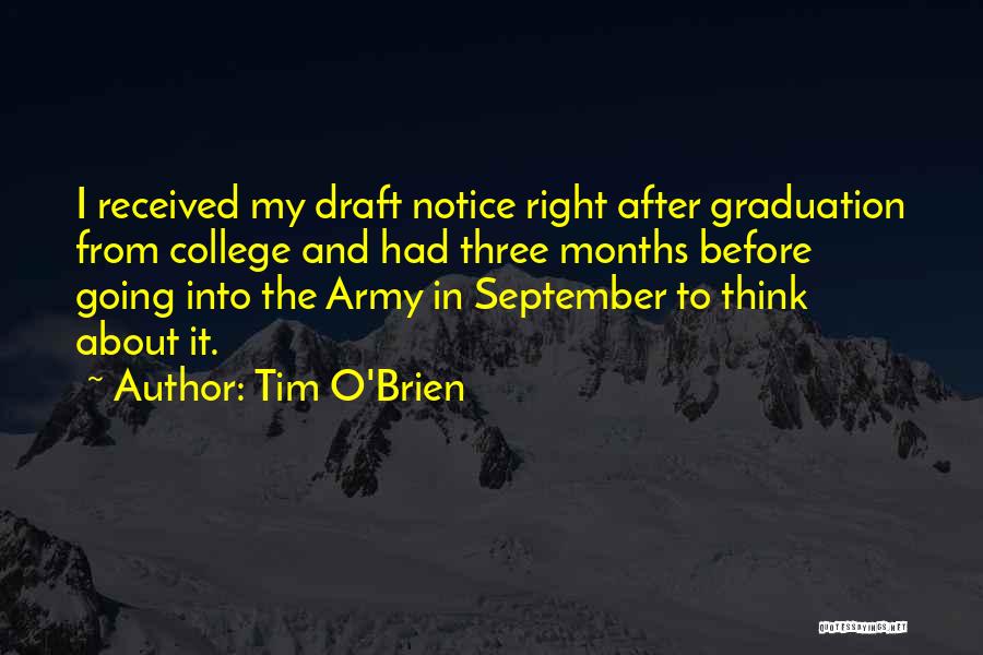 Graduation From College Quotes By Tim O'Brien