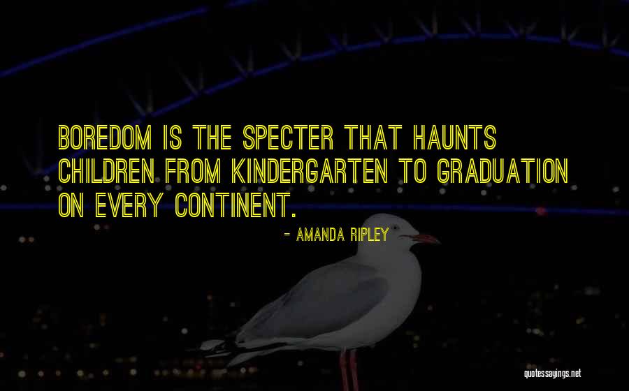 Graduation From Kindergarten Quotes By Amanda Ripley Graduation From Kindergarten Quotes By Amanda Ripley