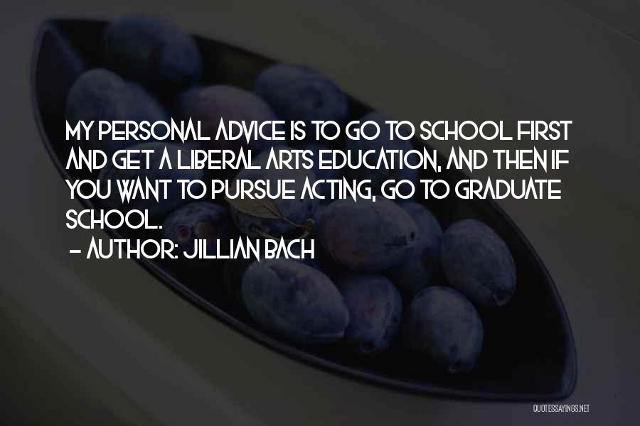 Graduation From School Quotes By Jillian Bach