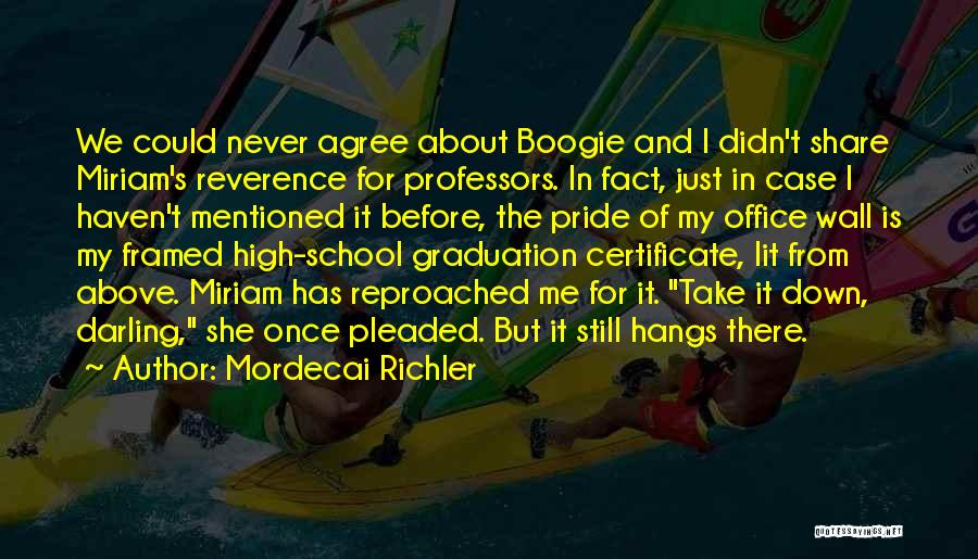 Graduation From School Quotes By Mordecai Richler