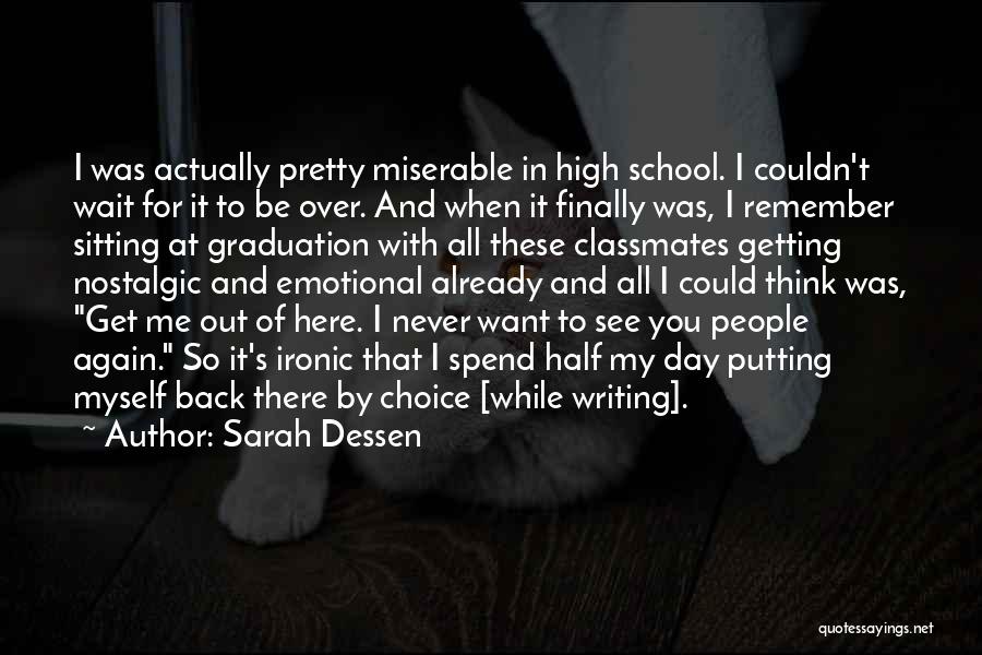 Graduation From School Quotes By Sarah Dessen