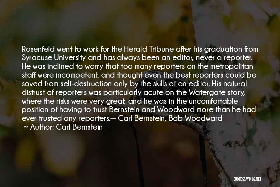 Graduation From University Quotes By Carl Bernstein