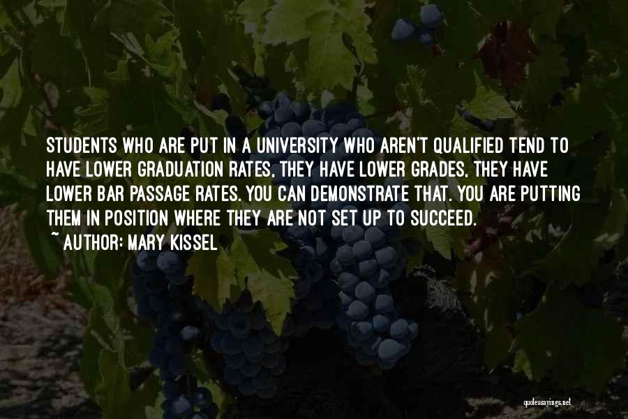 Graduation From University Quotes By Mary Kissel