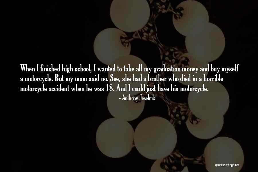 Graduation Funny Quotes By Anthony Jeselnik