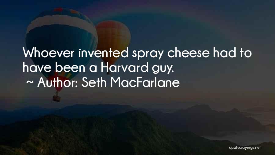 Graduation Funny Quotes By Seth MacFarlane