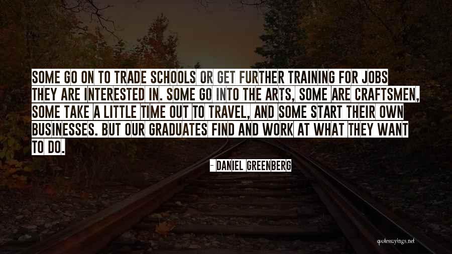 Graduation Quotes By Daniel Greenberg