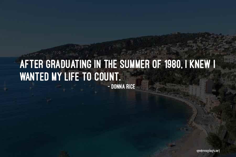 Graduation Quotes By Donna Rice