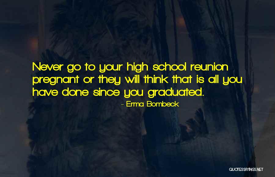 Graduation Quotes By Erma Bombeck