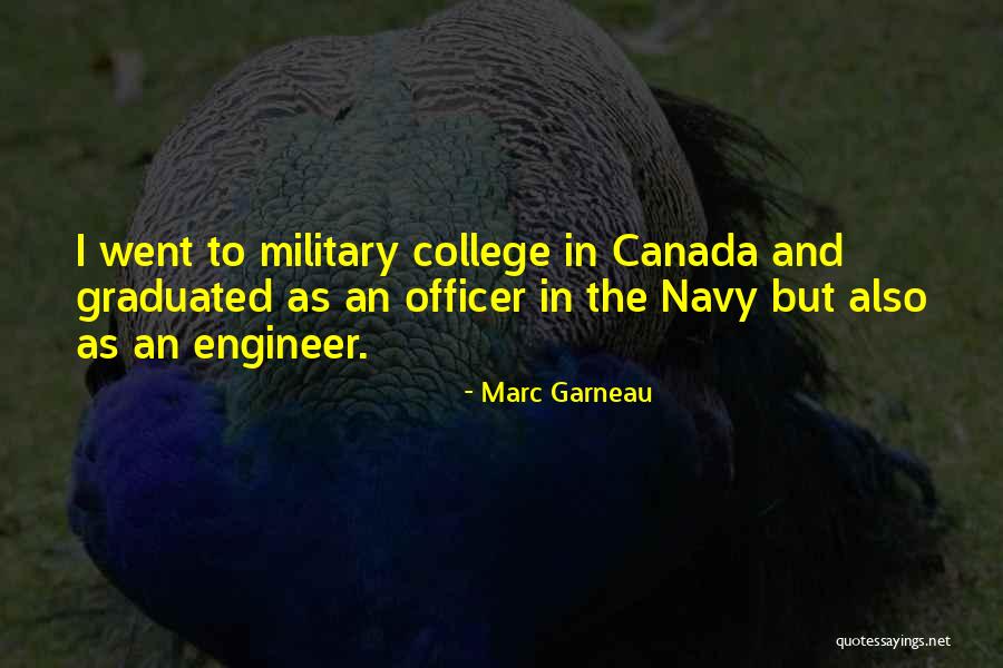 Graduation Quotes By Marc Garneau