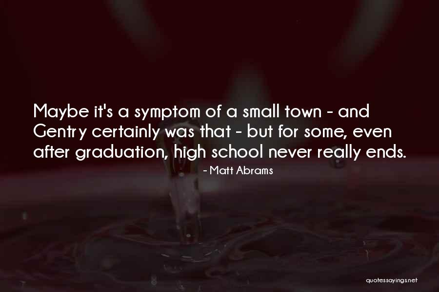 Graduation Quotes By Matt Abrams Graduation Quotes By Matt Abrams
