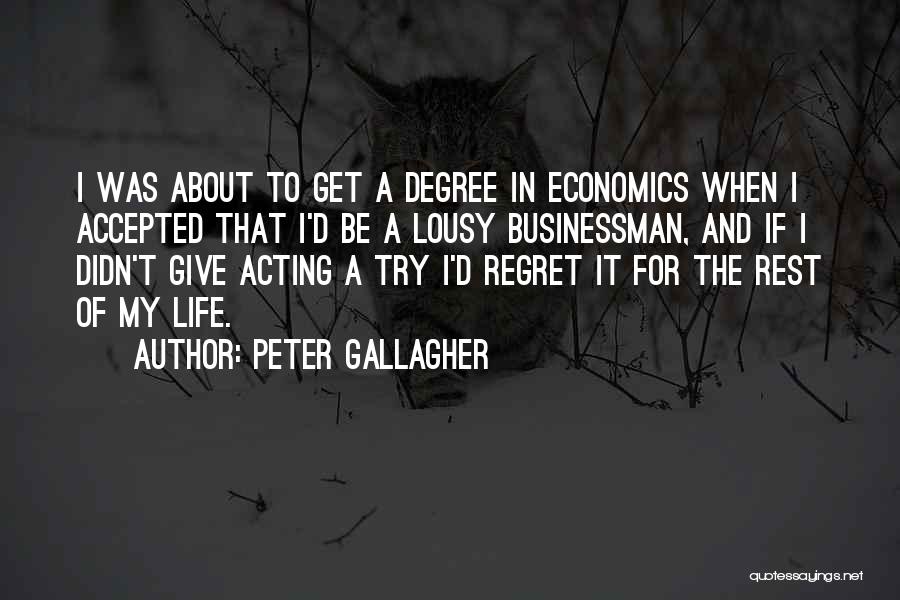 Graduation Quotes By Peter Gallagher