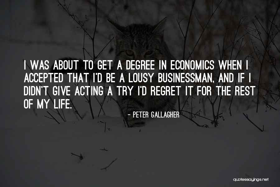 Graduation Quotes By Peter Gallagher