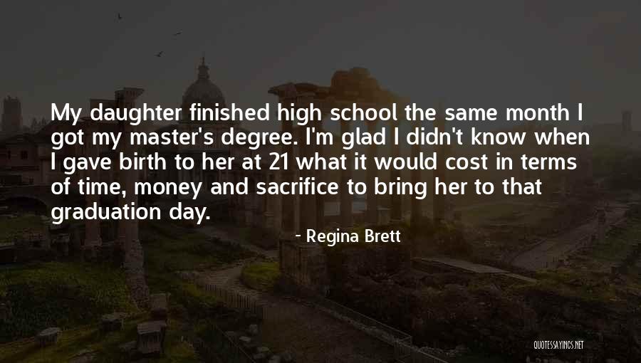 Graduation Quotes By Regina Brett