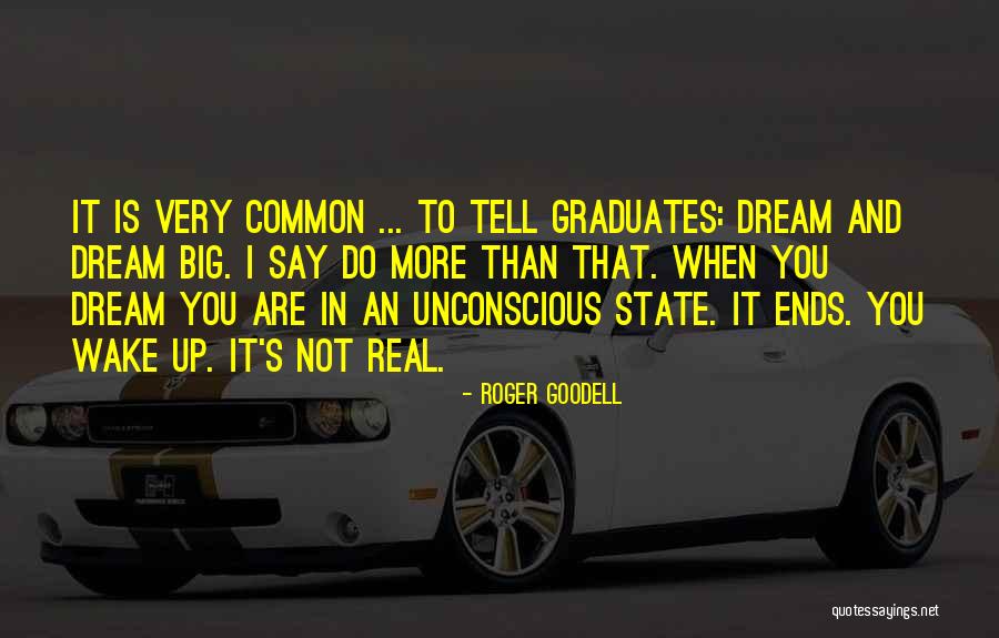 Graduation Quotes By Roger Goodell