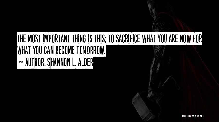 Graduation Speech Quotes By Shannon L. Alder