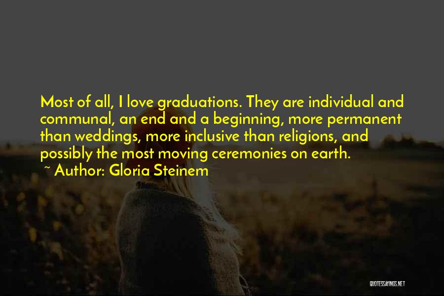 Graduations Quotes By Gloria Steinem