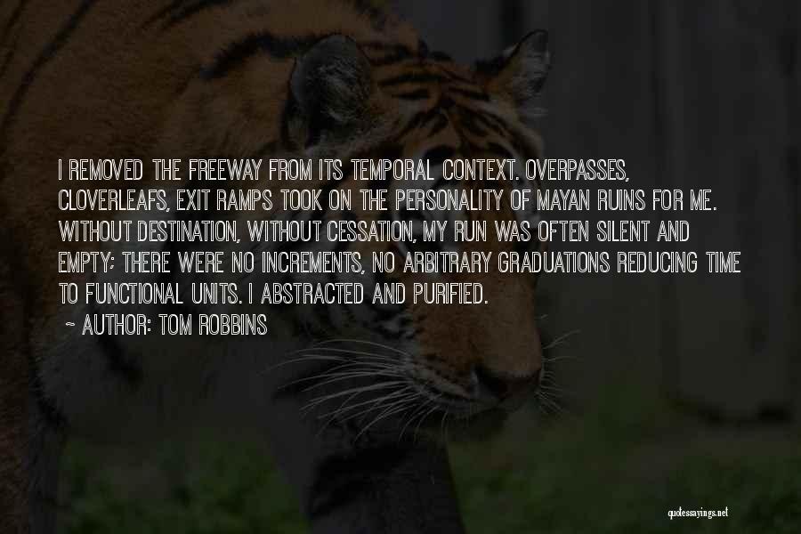 Graduations Quotes By Tom Robbins