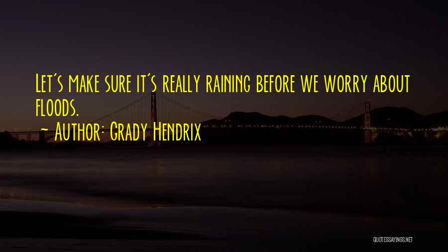 Grady Hendrix Quotes 1577931