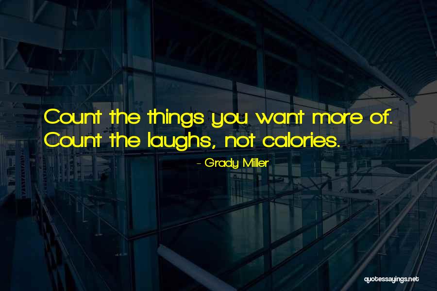 Grady Miller Quotes 1876044 Grady Miller Quotes 1876044