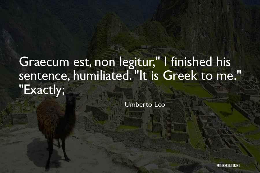 Graecum Quotes By Umberto Eco Graecum Quotes By Umberto Eco