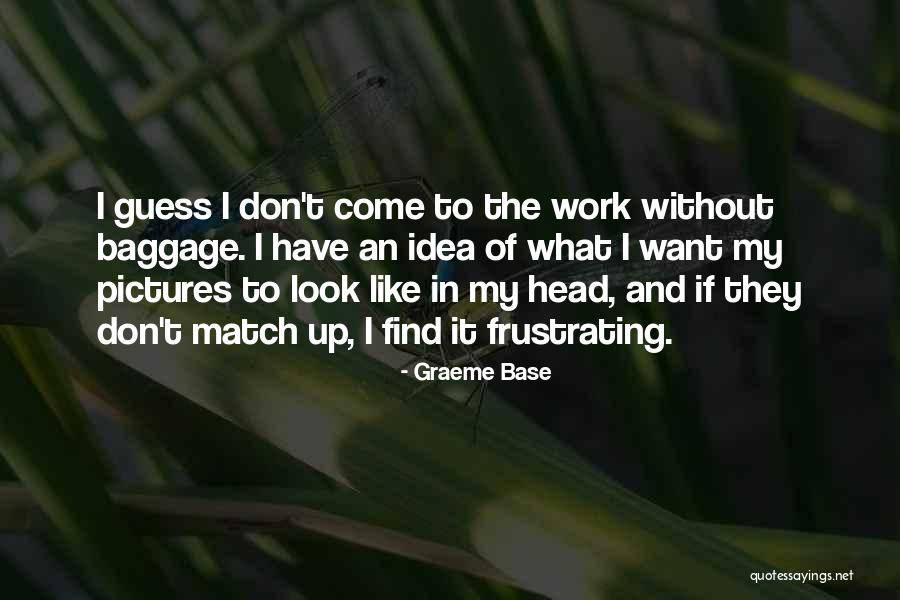 Graeme Base Quotes 1855067 Graeme Base Quotes 1855067