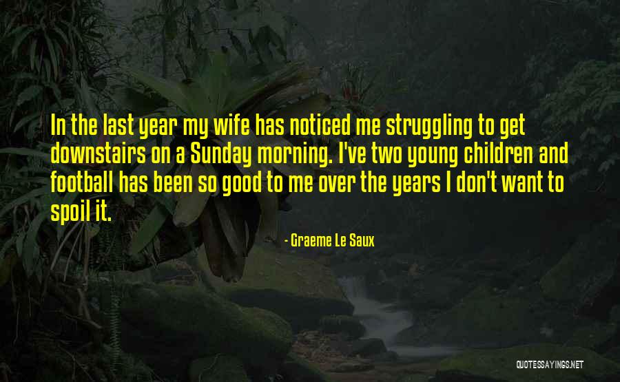 Graeme Le Saux Quotes 1371454 Graeme Le Saux Quotes 1371454