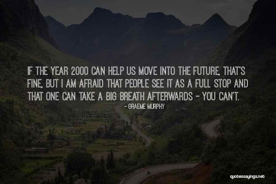 Graeme Murphy Quotes 1616412 Graeme Murphy Quotes 1616412