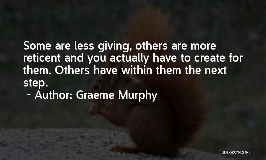 Graeme Murphy Quotes 762244